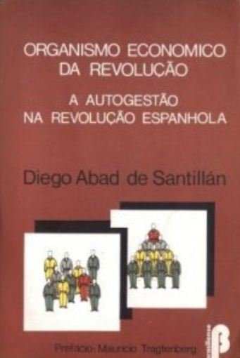 O-Organismo-economico-da-Revolucao-Revolucao-e-Auto-Gestao-na-Guerra-Civil-Espanhola