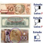 O Estado brasileiro é Laico – MPF em SP pede retirada da frase ‘Deus seja louvado’ das notas de reais