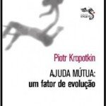 Ajuda Mútua um fator de evolução de Piotr Kropotkin – Livro