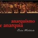Anarquia e Anarquismo de Errico Malatesta – Livro