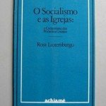 O Socialismo e as igrejas – O comunismo dos primeiros cristão (1905)