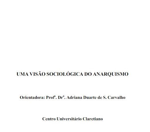 Uma Visão Sociológica do Anarquismo!