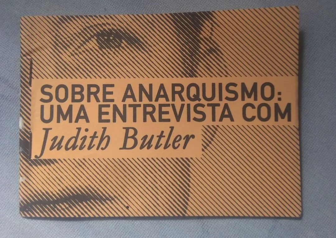Sobre Anarquismo - Uma entrevista com Judith Butler