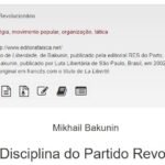 Tática e Disciplina do Partido Revolucionário – Mikhail Bakunin